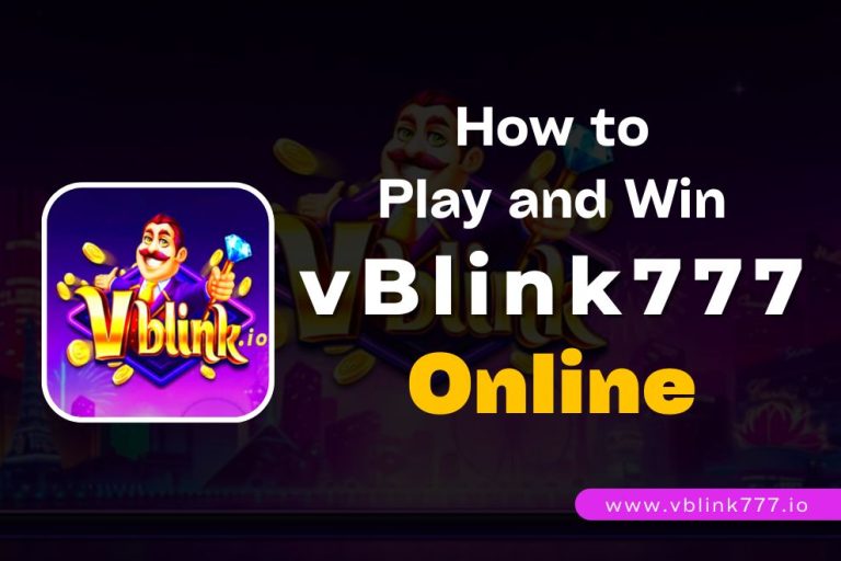 How to Play and Win Vblink777 Online